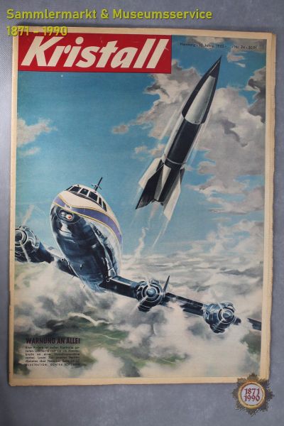 Kristall, 1955 Nr. 24, Die aussergewöhnliche Illustrierte, Hamburg, BRD Zeitung Militaria