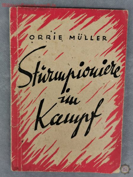 Sturmpionier im Kampf, Orrie Müller, Buch 1943