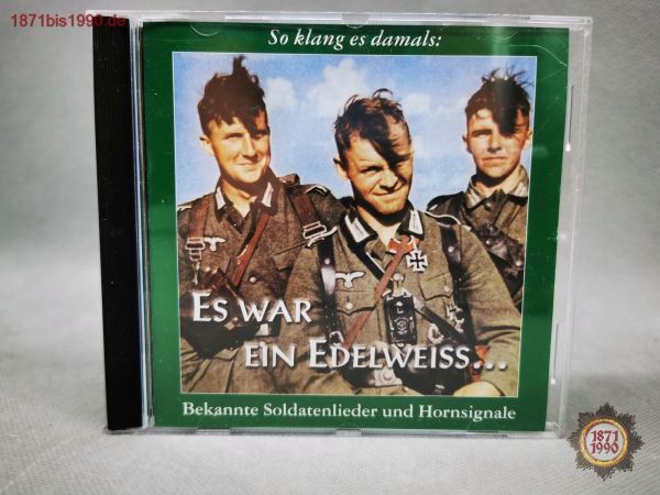 CD, So klang es damals: Es war ein Edelweiss.... Bekannte Soldatenlieder und Hornsignale