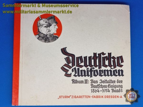 Sturm Zigaretten GmbH, Deutsche Uniformen. Album III: Das Zeitalter der Deutschen Einigung Band 1 ZB