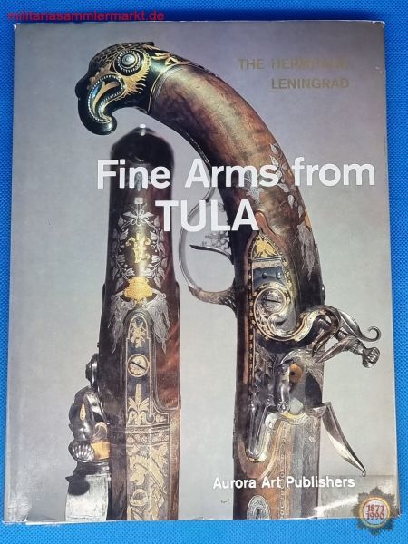 Buch: Fine Arms from TULA, Auroran Art Publishers, Die Erimitage, Leningrad, 1977