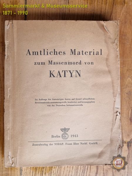 Buch: Amtliches Material zum Massenmord von KATYN, Auswärtiges Amt Berlin 1943