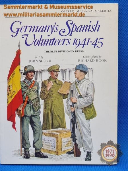 Buch: Germany´s Spanish Volunteers 1941-45, The Blue Division in Russia, John Scurr, 1980