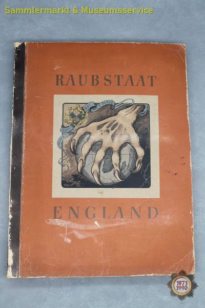 Raubstaat England, Sammelalbum, Cigaretten-Bilderdienst Hamburg-Bahrenfeld, 1941