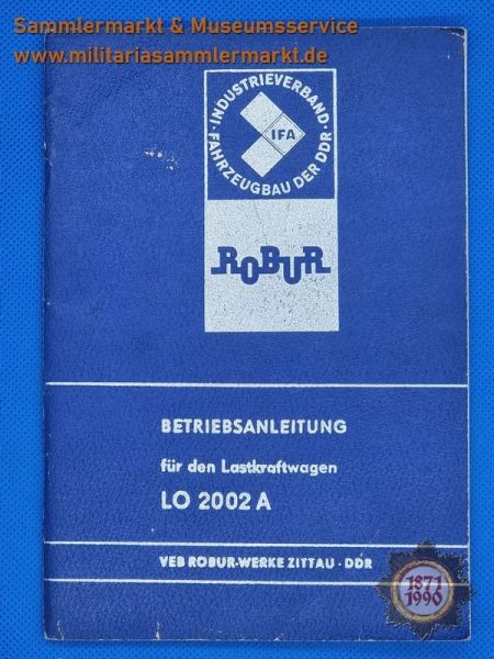 IFA Betriebsanleitung ROBUR LO 2002 A, VEB Robur-Werke Zittau, 1977, Armeeausführung