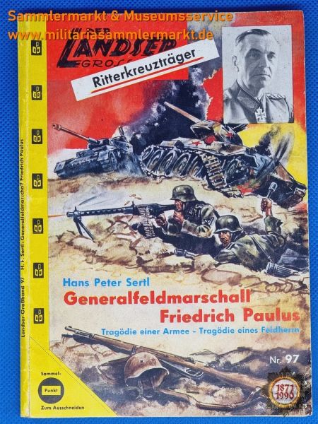 Generalfeldmarschall Friedrich Paulus, Der Landser Grossband, Ritterkreuzträger 97, Hans Peter Sertl