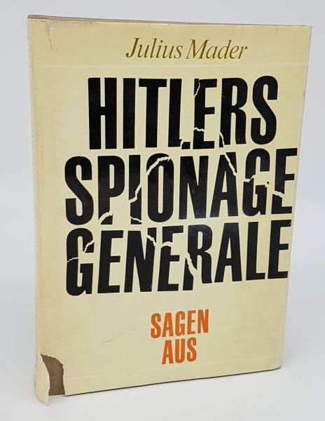 Hitlers Spionagegenerale sagen aus - 1970 - Julius Mader