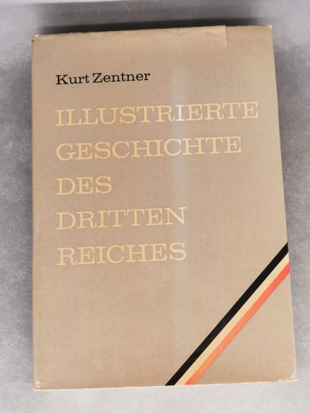 Illustrierte Geschichte des Dritten Reiches, Kurt Zenter, 1965