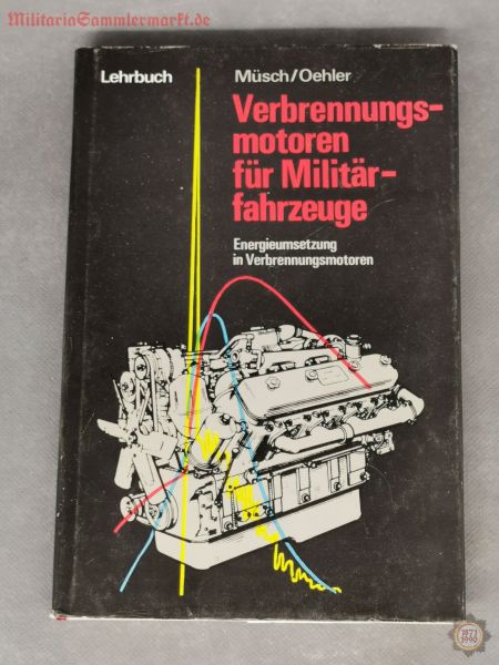 Verbrennungsmotoren für Militärfahrzeuge, NVA-Lehrbuch, Müsch/Oehler, 1. Auflage 1990