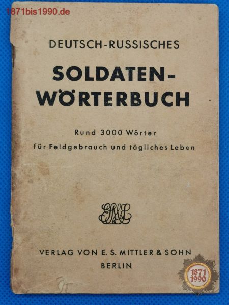 Deutsch-Russisches Soldaten-Wörterbuch für Feldgebrauch und tägliches Leben, 1942