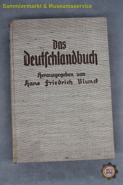 Das Deutschlandbuch herausgegeben von Hans Friedrich Blunck, 1935