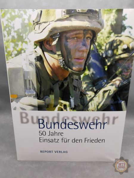 Buch: Bundeswehr 50 Jahre Einsatz für Frieden, Gerhard Hubatschek (Hrsg.)