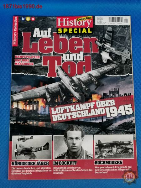 History Spezial Collection, Auf Leben und Tod, Kampfpiloten, Luftkampf, 01/2021, Zeitschrift