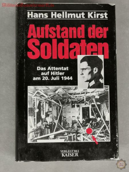 Aufstand der Soldaten, Hans Helmut Kirst, Roman des 20. Juli 1944