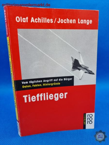 Buch: Tiefflieger, Achilles, Olaf / Lange, Jochen, 880-ISBN 3 499 12579 X