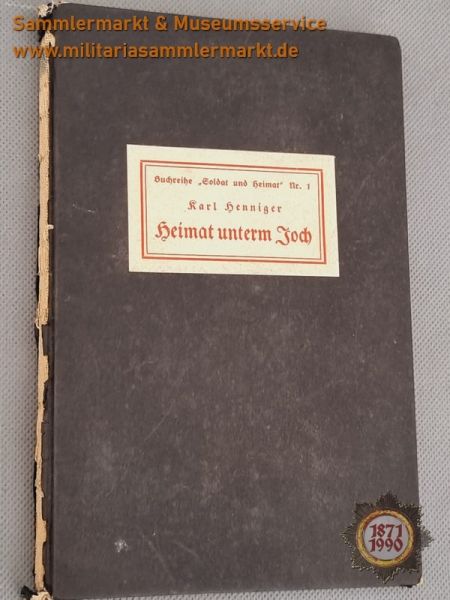 Buch: Heimat unterm Joch, Eine thüringische Soldatenchronik aus der Rheinbundzeit, Karl Henninger