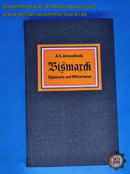 Buch: Bismarck, Diplomatie und Militarismus, A.S. Jerussalimski, Moskau 1968