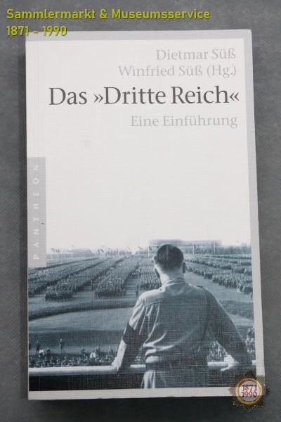 Das Dritte Reich, Eine Einführung, Dietmar Süß, Winfried Süß (Hg.), 2008, Buch