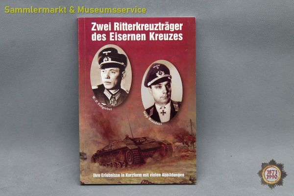 Zwei Ritterkreuzträger des Eisernen Kreuzes, W.-P. Fellgiebel, Buch, Josef Manger