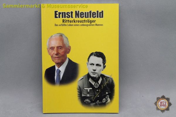 Ernst Neufeld, Ritterkreuzträger, Das erfüllte Leben, Autograph, Josef Manger, Buch