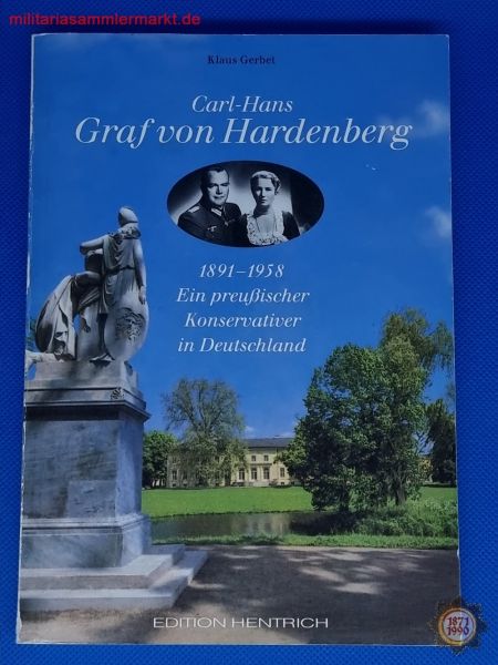 Graf von Hardenberg, 1891-1958 Ein preußischer Konservativer in Deutschland, Klaus Gerbet, Buch