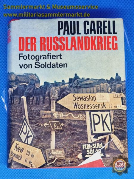 Buch: Der Russlandfeldzug, Fotografiert von Soldaten, Paul Carell