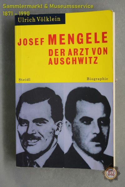 Josef Mengele, Der Arzt von Auschwitz, Biographie, Ulrich Völklein, 1999/2000, Buch