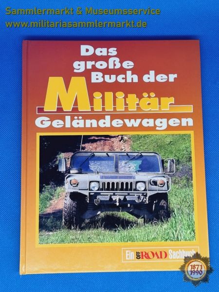 Buch: Das große Buch der Militärgeländewagen, Militär Geländewagen, Michael Füngeling