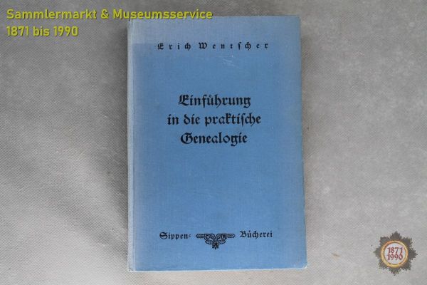 Buch: Einführung in die praktische Genealogie, Erich Wentscher, Sippen-Bücherei, 1939