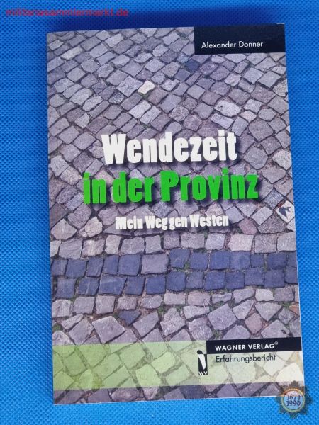 Wendezeit in der Provinz, Mein Weg gen Westen, Alexander Donner, Buch