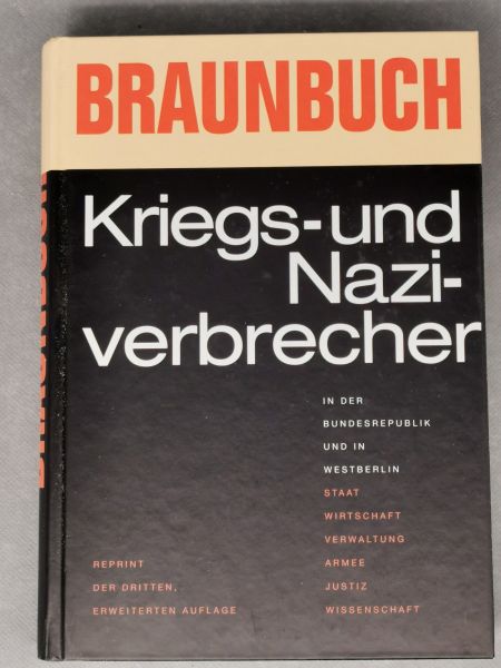 Braunbuch, Kriegs- und Naziverbrecher in der Bundesrepublik und Westberlin, Reprint der Ausgabe 1968