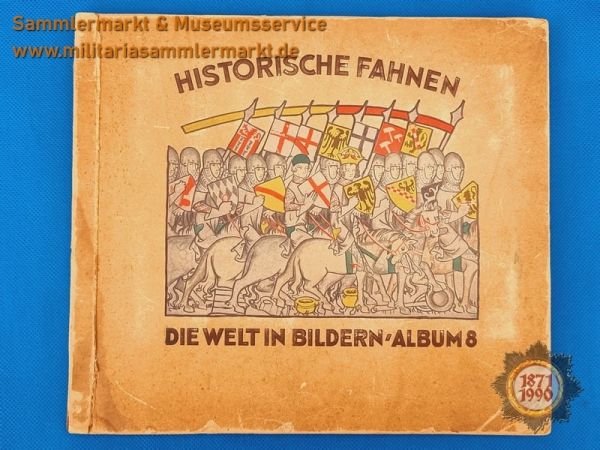 Historische Fahnen, Die Welt in Bildern, Album 8, Zigarettenbildalbum, Sammelalbum, ZBA, 1932