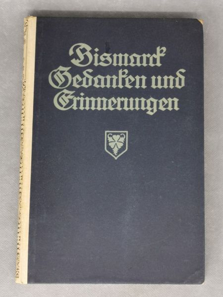 Bismarck, Gedanken und Erinnerungen, Band 3, Fürst Otto v. Bismarck, Buch 1922