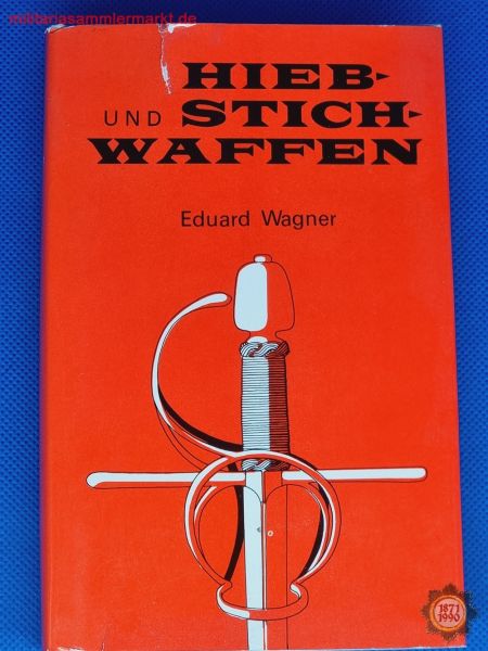 Hieb- und Stichwaffen, Eduard Wagner, 1975, Artia Prag, Buch