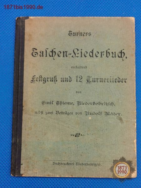 Turners Taschen-Liederbuch von Emil Thieme, Niederbobritzsch