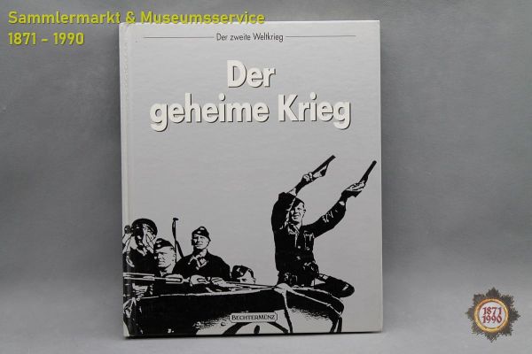 Der geheime Krieg, Der Zweite Weltkrieg, Bechtermünz, Time-Life Books, 1981