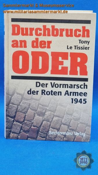 Buch: Durchbruch an der Oder, Der Vormarsch der Roten Armee 1945, Tony Le Tissier