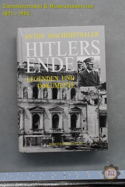 Hitlers Ende, Legenden und Dokumente, Anton Joachimsthaler, 1999, Buch