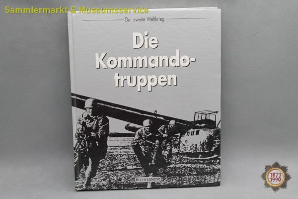 Die Kommandotruppen, Der Zweite Weltkrieg, Bechtermünz, Time-Life Books, 1981