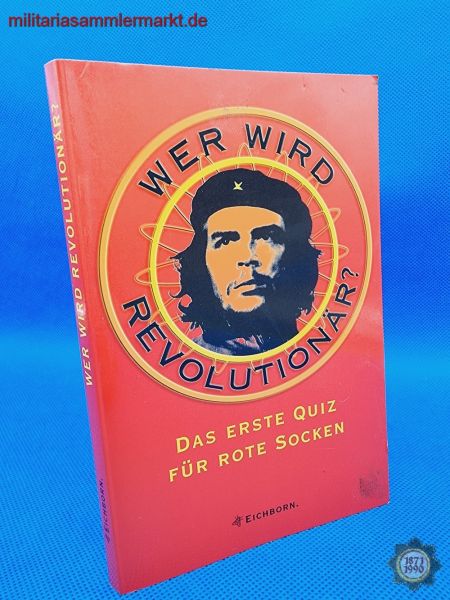 Buch: Wer wird Revolutionär, Der erste Quiz für rote Socken, Autorenkollektiv, ISBN 3-8218-4833-2