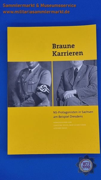 Buch: Braune Karrieren, NS-Protagonisten in Sachsen am Beispiel Dresdens, Erschienen: 2012