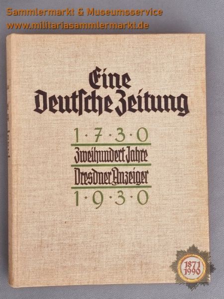 Buch: Eine Deutsche Zeitung, Zweihundert Jahre Dresdner Anzeiger, 1730-1930, Dr. Herbert Zeißig