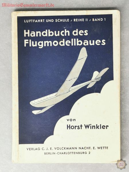Luftfahrt und Schule, Handbuch des Flugmodellbaues 1940, Horst Winkler