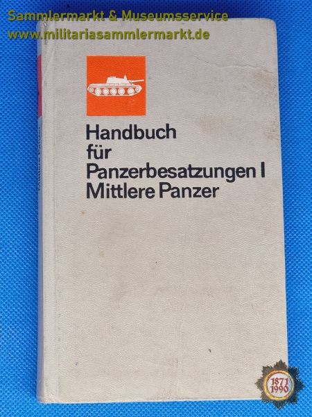 Buch: Handbuch für Panzerbesatzungen I, Mittlere Panzer, NVA, Militärverlag