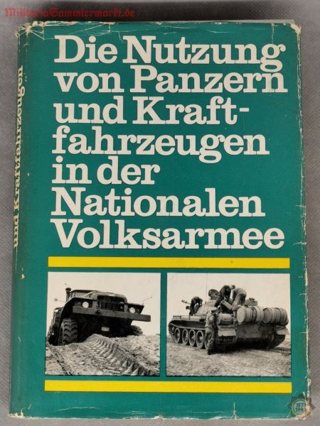 Die Nutzung von Panzern und Kraftfahrzeugen in der Nationalen Volksarmee, Buch 1968
