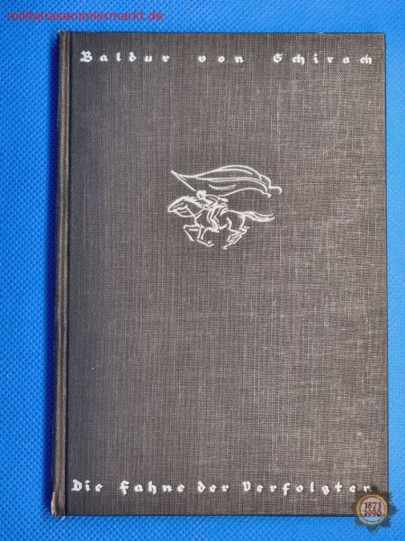 Buch: Die Fahne der Verfolgten, Baldur von Schirach, 1936