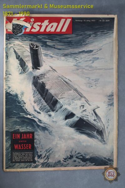 Kristall, 1955 Nr. 23, Die aussergewöhnliche Illustrierte, Hamburg, BRD Zeitung Militaria