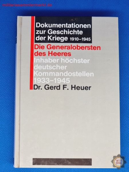 Buch: Die Generalobersten des Heeres; Dr. Gerd F. Heuer