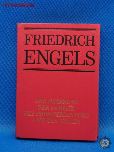 Buch: Der Ursprung der Familie, des Privateigentums und des Staates, Friedrich Engels