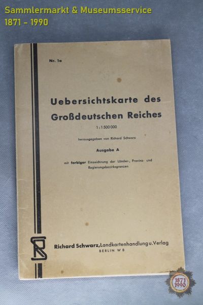 Uebersichtskarte des Großdeutschen Reiches, Hrsg. Richard Schwarz, Berlin, Nr. 1a